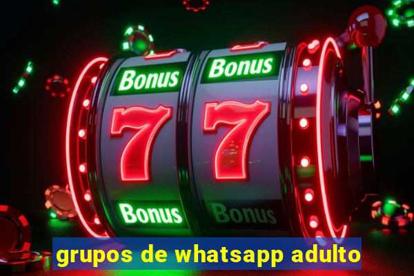 grupos de whatsapp adulto